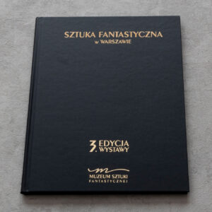 Sztuka Fantastyczna w Warszawie - 3. edycja wystawy - katalog