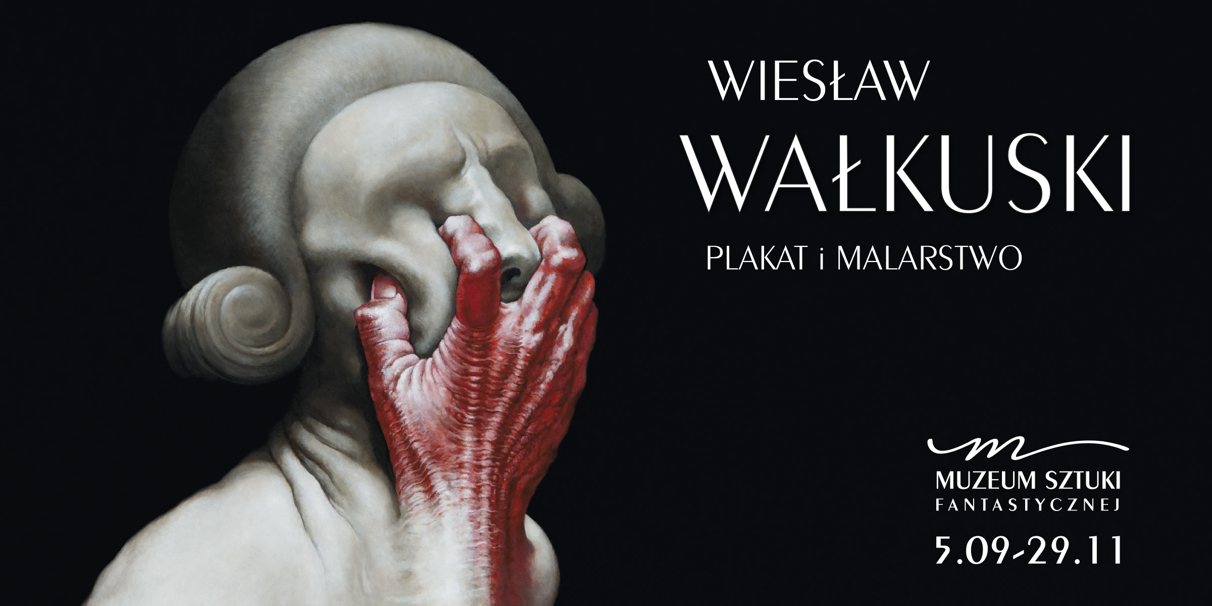 Wiesław Wałkuski - Plakat i Malarstwo - wystawa w Muzeum Sztuki Fantastycznej w Warszawie